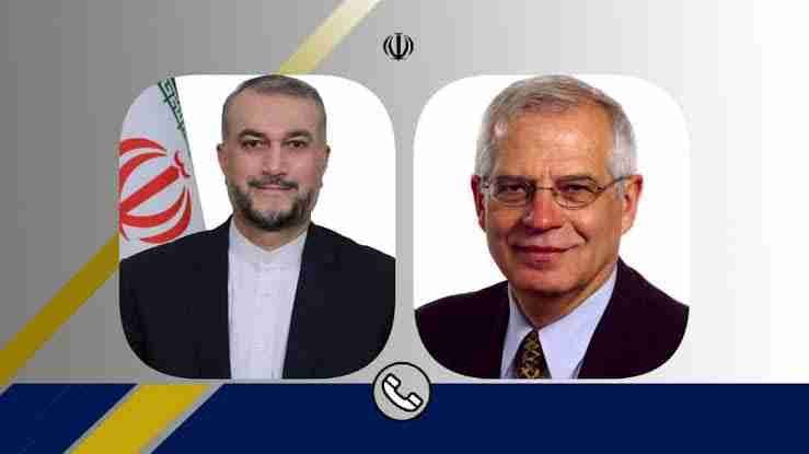 ایرانی وزیر خارجہ اور یورپی خارجہ سیاست کے سربراہ جوزف بورل کے درمیان ٹیلی فونک رابطہ