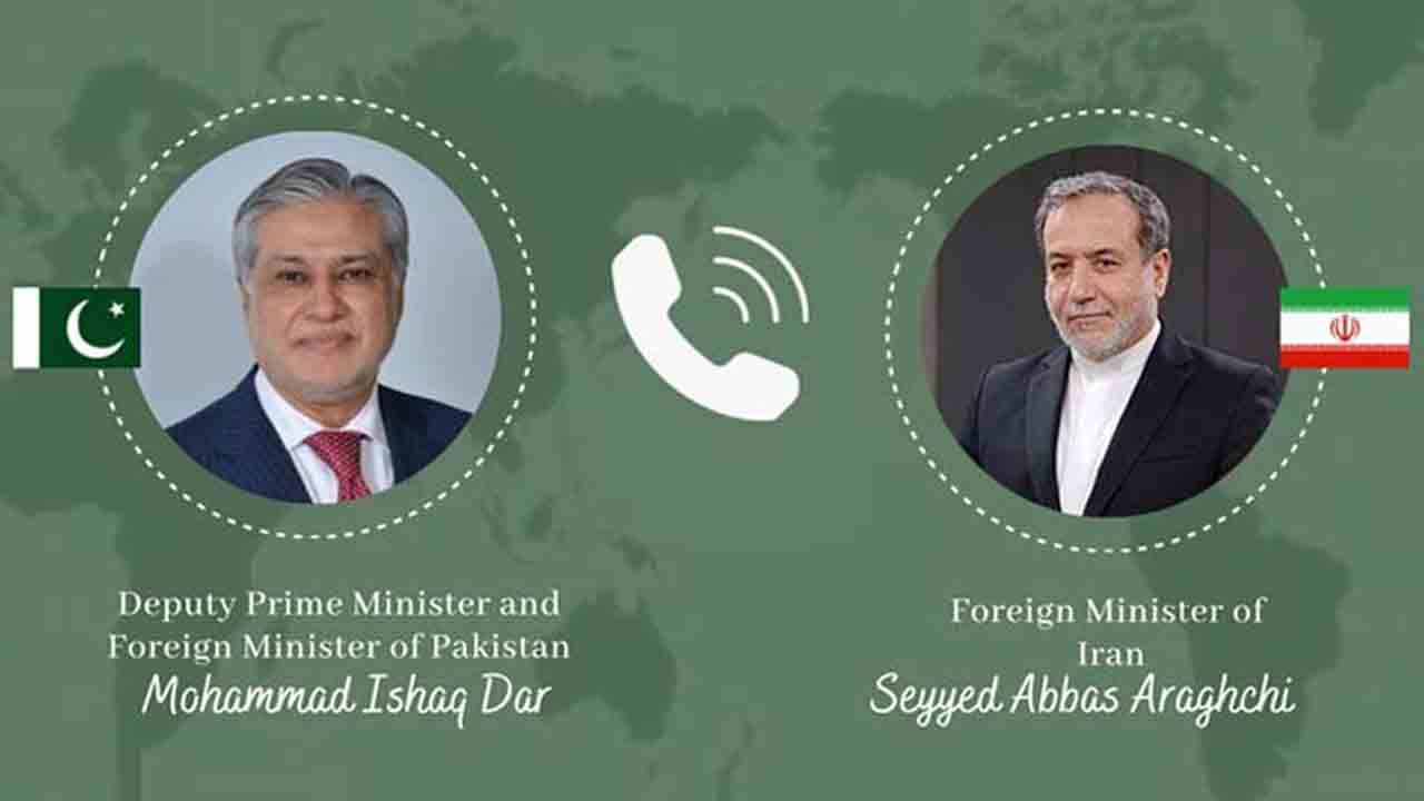اسحاق ڈار کا ایرانی وزیر خارجہ عباس عراقچی سے ٹیلی فونک رابطہ